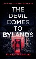 The Devil Comes to Bylands: A British Psychological Crime Thriller