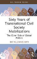 Sixty Years of Transnational Civil Society Mobilizations: The Other Side of Global Politics