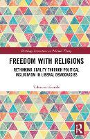 Freedom With Religions: Rethinking Civility through Political Inclusivism in Liberal Democracies