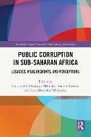 Public Corruption in Sub-Saharan Africa: Legacies, Measurements, and Perceptions