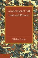 Academies of Art: Past and Present
