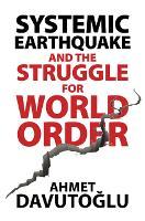Systemic Earthquake and the Struggle for World Order: Exclusive Populism versus Inclusive Democracy