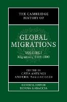 The Cambridge History of Global Migrations: Volume 1, Migrations, 1400–1800