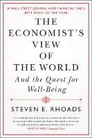 The Economist's View of the World: And the Quest for Well-Being