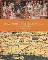 Discovering the Western Past: A Look at the Evidence, Volume I: To 1789