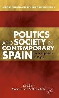 Politics and Society in Contemporary Spain: From Zapatero to Rajoy