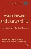 Asian Inward and Outward FDI: New Challenges in the Global Economy