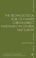 The Technological Role of Inward Foreign Direct Investment in Central East Europe