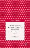 The Economic Reconciliation Process: Middle Eastern Populations in Conflict