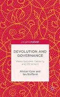 Devolution and Governance: Wales Between Capacity and Constraint