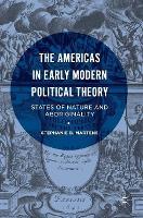 The Americas in Early Modern Political Theory: States of Nature and Aboriginality