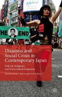 Disasters and Social Crisis in Contemporary Japan: Political, Religious, and Sociocultural Responses