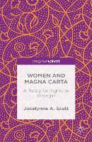 Women and The Magna Carta: A Treaty for Control or Freedom?