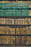 Debates, Rhetoric and Political Action: Practices of Textual Interpretation and Analysis