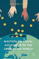 Western Financial Assistance to the Developing World: Perceptions of the Power Imbalance and its Impact on Fiscal Terms