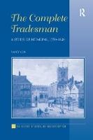The Complete Tradesman: A Study of Retailing, 1550–1820