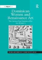 Dominican Women and Renaissance Art: The Convent of San Domenico of Pisa