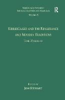 Volume 5, Tome I: Kierkegaard and the Renaissance and Modern Traditions - Philosophy