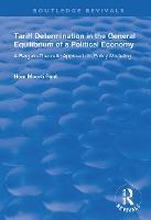 Tariff Determination in the General Equilibrium of a Political Economy: A Bargain-theoretic Approach to Policy Modelling