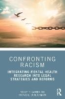 Confronting Racism: Integrating Mental Health Research into Legal Strategies and Reforms