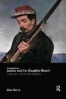 Justice and the Slaughter Bench: Essays on Law's Broken Dialectic