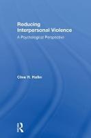 Reducing Interpersonal Violence: A Psychological Perspective