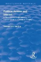 Political Reason and Interest: A Philosophical Legitimation of the Political Order in a Pluralistic Society
