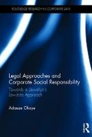 Legal Approaches and Corporate Social Responsibility: Towards a Llewellyn’s Law-Jobs Approach