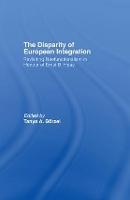 The Disparity of European Integration: Revisiting Neofunctionalism in Honour of Ernst B. Haas