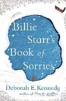 Billie Starr's Book of Sorries: A Novel