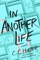In Another Life: A Novel