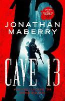 Cave 13: A Joe Ledger and Rogue Team International Novel