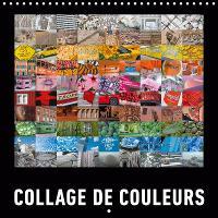 Collage de Couleurs 2019: Une collection de photos vives en couleurs avec des impressions du monde entier. À chaque mois sa couleur !