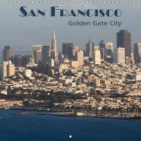 San Francisco Golden Gate City 2019: The trendy city with the world famous bridge