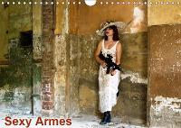 Sexy Armes 2019: Les plus belles armes sexy