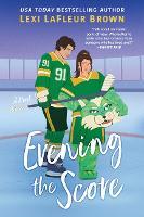 Evening the Score: A Fun and Flirty Romance for fans of Heated Rivalry