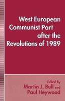 West European Communist Parties after the Revolutions of 1989