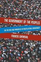 The Government of the Peoples: On the Idea and Principles of Multilateral Democracy