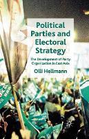 Political Parties and Electoral Strategy: The Development of Party Organization in East Asia