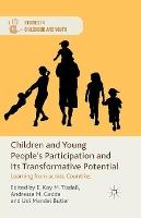 Children and Young People's Participation and Its Transformative Potential: Learning from across Countries