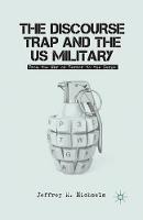 The Discourse Trap and the US Military: From the War on Terror to the Surge