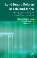 Land Tenure Reform in Asia and Africa: Assessing Impacts on Poverty and Natural Resource Management