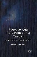 Marxism and Criminological Theory: A Critique and a Toolkit