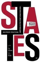 States-Within-States: Incipient Political Entities in the Post—Cold War Era