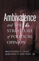 Ambivalence and the Structure of Political Opinion