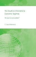 The South in International Economic Regimes: Whose Globalization?