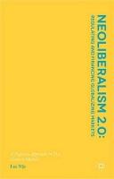 Neoliberalism 2.0: Regulating and Financing Globalizing Markets: A Pigovian Approach for 21st Century Markets: 2016
