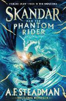 Skandar and the Phantom Rider: the spectacular sequel to Skandar and the Unicorn Thief, the biggest fantasy adventure since Harry Potter: Volume 2