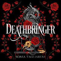 Deathbringer: Your next dark academia romantasy obsession and #2 Sunday Times bestseller!