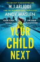 Your Child Next: A pulse-pounding and heart-wrenching thriller about every parent’s worst nightmare